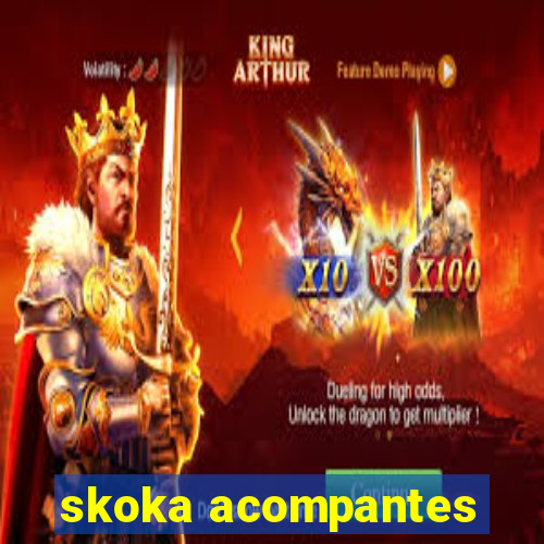 skoka acompantes